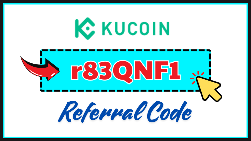 KuCoin Referral Code: r83QNF1 – Earn $500 Bonus & 20% Off