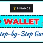 Binance Wallet: What It Is, How to Set It Up and How It Differs From Your Exchange Account (2026) Binance Wallet step-by-step guide