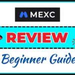 MEXC Review 2026: Is MEXC Legit, Safe or a Scam, and Is It Good for Beginners? MEXC review