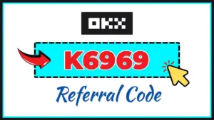 OKX referral code K6969