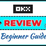 OKX Review 2026: Is OKX Legit, Safe and Good for Beginners? OKX review